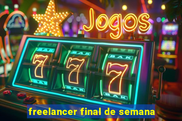 freelancer final de semana